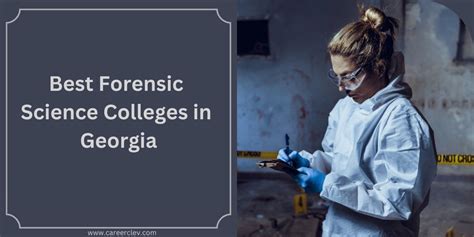 10 Best Forensic Science Colleges To Attend In Georgia Usa