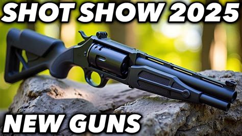 15 Best New Guns Of 2024 Shot Show 2025