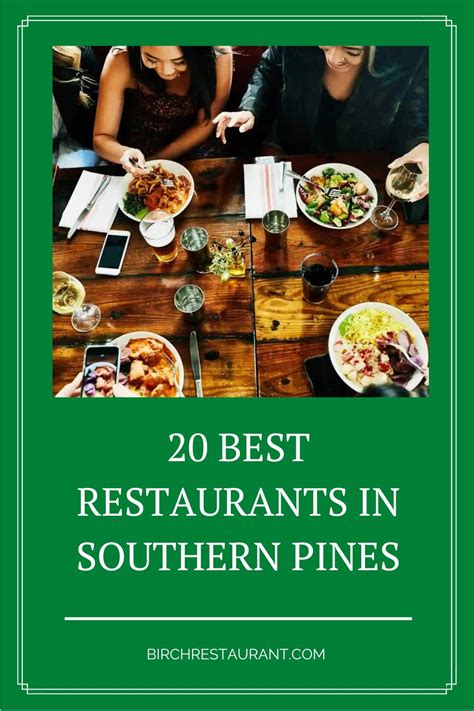 20 Best Restaurants In Southern Pines Nc Reviews Photos Maps