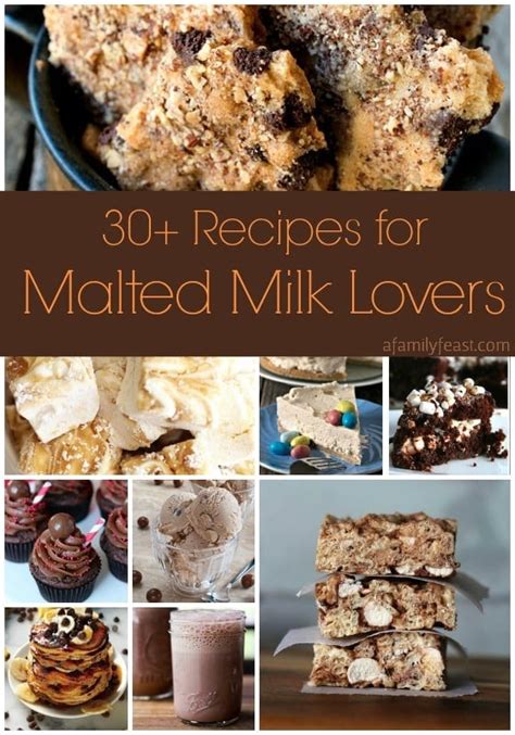 30 Recipes For Malted Milk Lovers A Family Feast