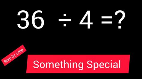 Simple Math: 36 Divided by 4 Explained