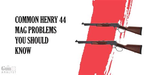 4 Henry 44 Mag Problems You Should Know Gunanalyst