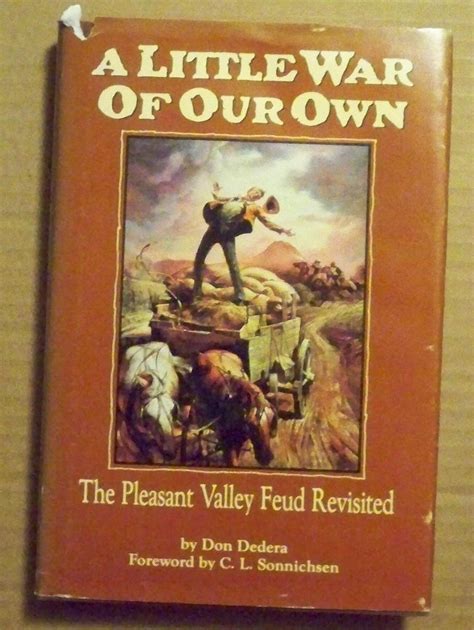 A Little War Of Our Own The Pleasant Valley Feud Revisited By Don Dedera C L Sonnichsen On Alcuin Books Ltd