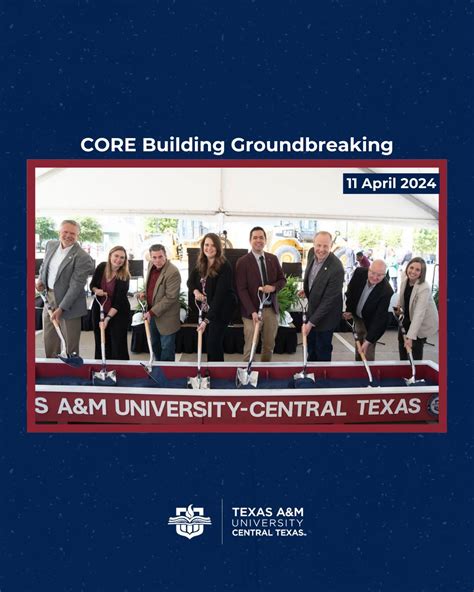 A M Central Texas Celebrates Groundbreaking For New Core Building
