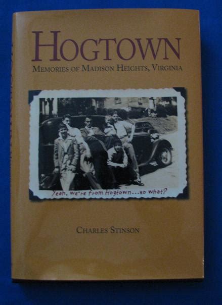 Amherst County Musuem And Historical Society Hogtown Memories Of Madison Heights Virginia