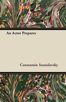 An Actor Prepares By Kostantin Stanislavsky Full Audiobook An Actor Prepares By Kostantin Stanislavsky Full Audiobook