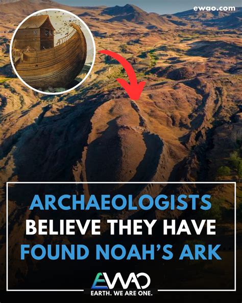 Archaeologists Believe They Have Found Noah S Ark