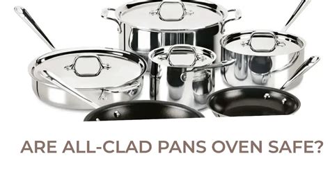 Are All Clad Pans Oven Safe Cooking Finding