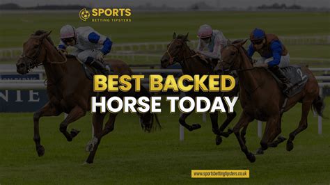 Best Backed Horses Today Horse Racing Market Movers