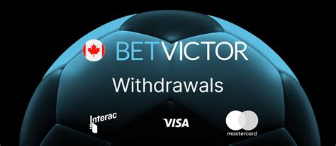 Betvictor Canada Withdrawal Times Payment Options For 2026