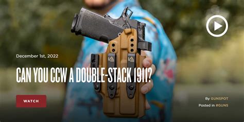 Can You Ccw A Double Stack 1911 The Armory Life