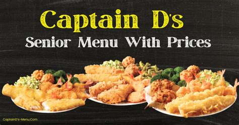 Captain D Amp 39 S Senior Menu With Prices 2025 Yours Own Menu
