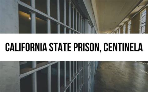 Centinela State Prison Imperial: Unveiled Secrets