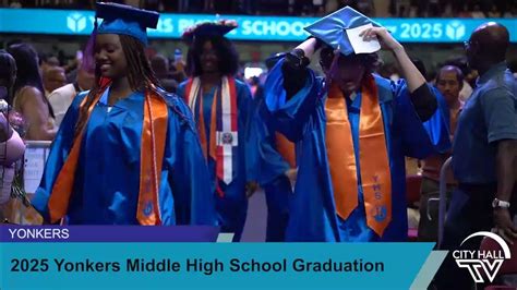 Class Of 2025 Yonkers Middle High School Graduation