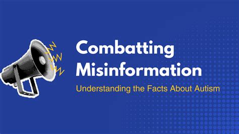 Combatting Misinformation Understanding The Facts About Autism Disability Belongs