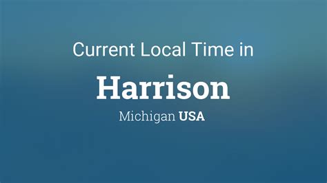 Current Local Time In Harrison Michigan