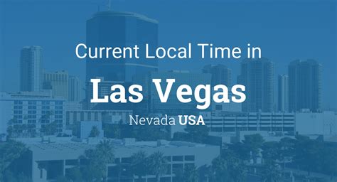 Las Vegas's Exact Current Time Revealed