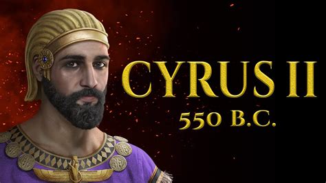Cyrus The Great The Story Of The Greatest King Of Persia