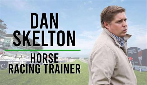 Dan Skelton Racehorse Trainer