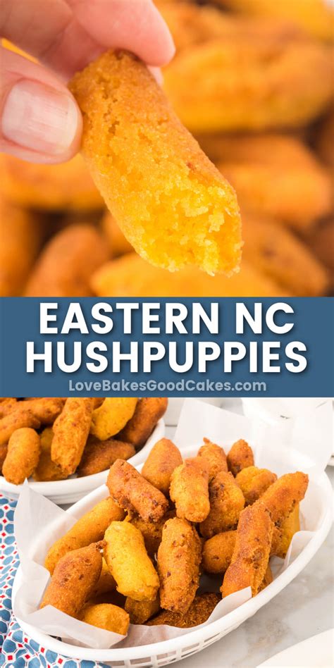Eastern Nc Hush Puppies Love Bakes Good Cakes