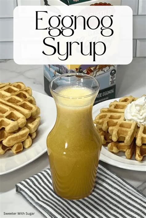 Eggnog Syrup Mandy Amp 39 S Recipe Box