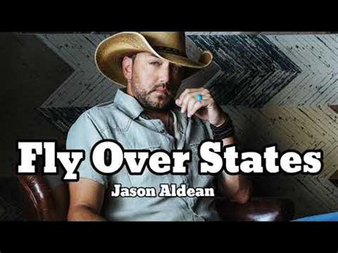 Fly Over States Lyrics Jason Aldean Youtube