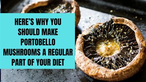 Health Benefits Of Portobello Mushrooms