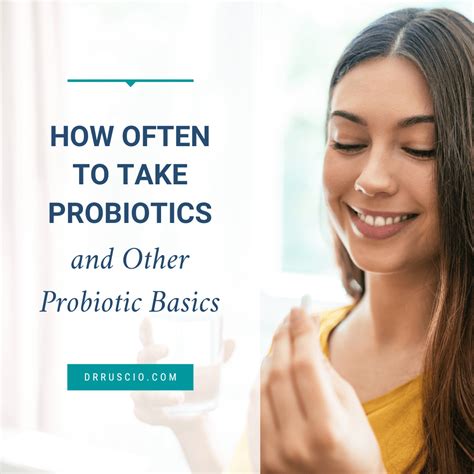 How Often To Take Probiotics And Other Probiotic Basics Dr Michael