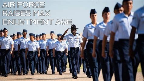 How Old Is Too Old Air Force Raises Max Enlistment Age Youtube How Old Is Too Old Air Force Raises Max Enlistment Age Youtube