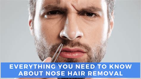 How To Remove Nose Hairs For Good Laser Removal Guide