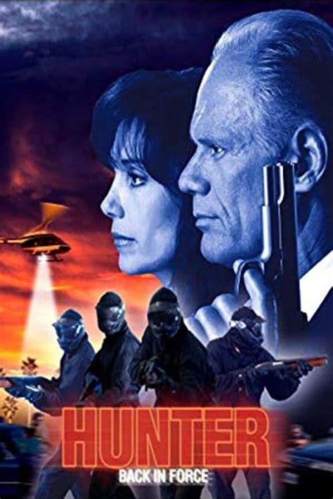Hunter Back In Force Filmi Konusu Oyuncular Ve Y Netmeni Hunter