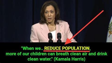 Kamala Harris Reduce Population