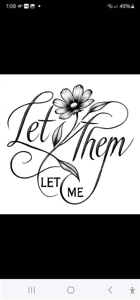 Let Them Let Me Tattoo Ideas