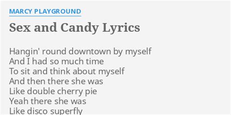 Unveiling the Sweet Secrets of Sex and Candy Lyrics