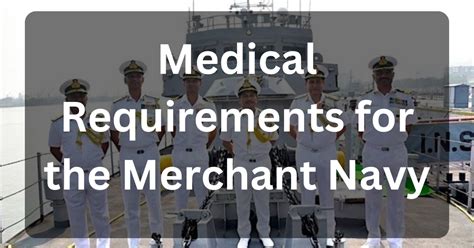 Medical Requirements For Merchant Navy Fitness Standards Explained Nav Insider