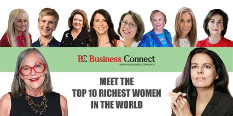 Meet The Top 10 Richest Women In The World Business Connect Magazine