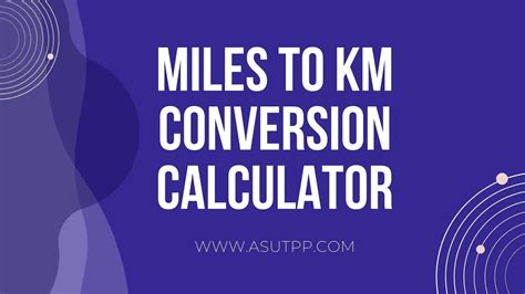 Miles To Km Converter Miles To Kilometers Inch Calculator