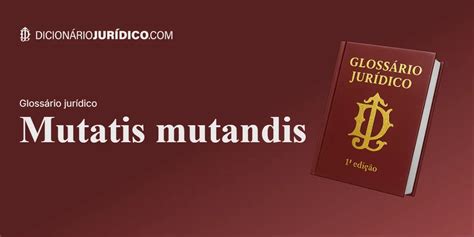 Mutatis Mutandis Jurahilfe De