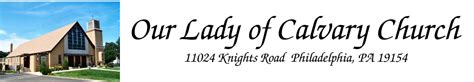 Our Lady Of Calvary 11024 Knights Road Philadelphia Pa 19154