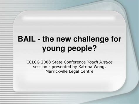 Ppt Bail The New Challenge For Young People Powerpoint Presentation Id 3215631