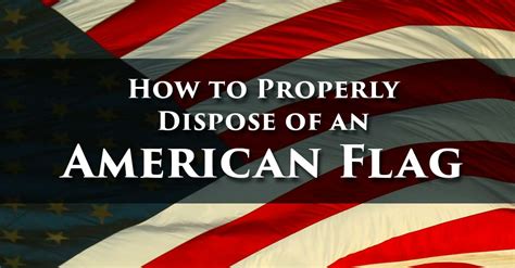 Proper Disposal Of American Flag