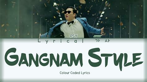 Psy Gangnam Style Colour Coded Lyrics Han Rom Eng By