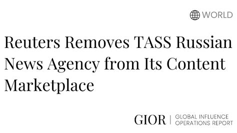 Reuters Removes Tass Russian News Agency From Its Content Marketplace