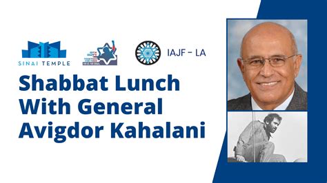 Shabbat Lunch With Gen Avigdor Kahalani At Sinai Temple Sinai Temple