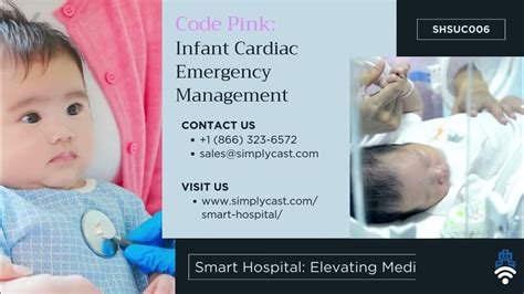 Smart Hospital Code Pink Infant Cardiac Emergency Management Youtube