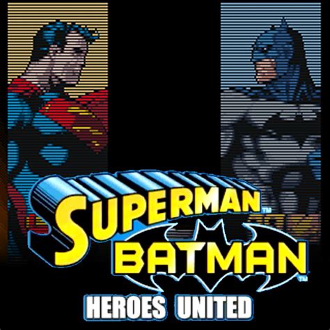 Superman Batman Heroes United Articles Ign