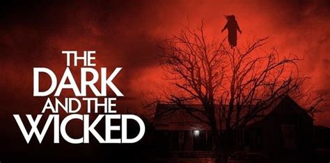The Dark And The Wicked Will Haunt You For Days After Watching