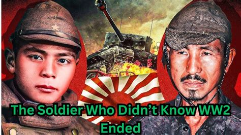 The Soldier Who Didn Amp 39 T Know Ww2 Ended Youtube