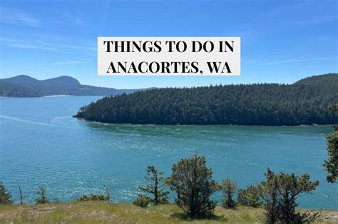 Things To Do In Anacortes