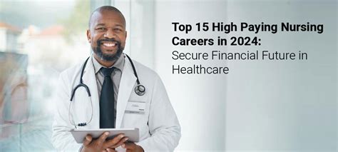 Top 15 High Paying Nursing Careers In 2024 Secure Future